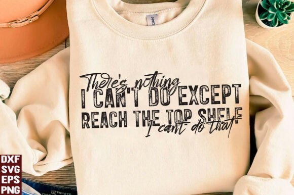 A Review of a Funny Short Girl Quote SVG for Commercial Graphics and T-Shirt Designs